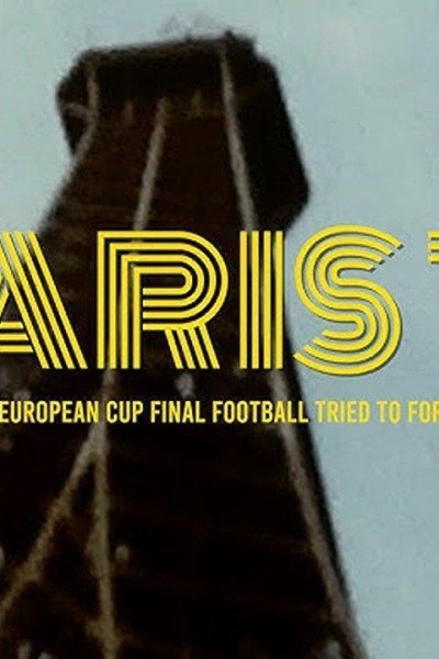 Caratula, cartel, poster o portada de Paris 75: The European Cup Final Football Tried to Forget