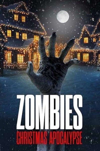 Caratula, cartel, poster o portada de Zombies: Christmas Apocalypse