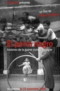 Cubierta de El perro negro: historias de la Guerra Civil Española