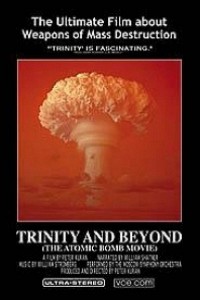 Caratula, cartel, poster o portada de Trinity and Beyond: The Atomic Bomb Movie