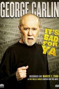 Caratula, cartel, poster o portada de George Carlin... It\'s Bad for Ya!