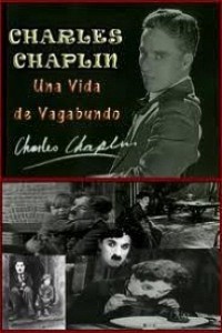 Cubierta de Charlie Chaplin, una vida de vagabundo