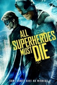 Caratula, cartel, poster o portada de All Superheroes Must Die