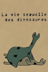 Cubierta de La vie sexuelle des dinosaures