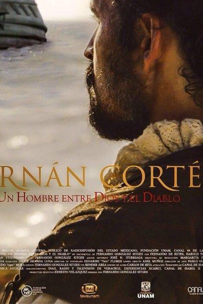 Cubierta de Hernán Cortés, un hombre entre Dios y el Diablo