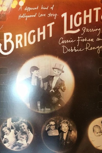 Caratula, cartel, poster o portada de Bright Lights: Starring Carrie Fisher and Debbie Reynolds