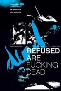 Caratula, cartel, poster o portada de Refused Are Fucking Dead