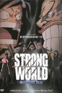 Caratula, cartel, poster o portada de One Piece: Strong World Episode 0