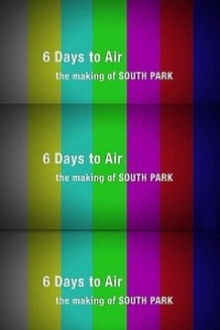 Caratula, cartel, poster o portada de 6 Days to Air: The Making of South Park