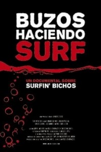 Cubierta de Buzos haciendo surf. Un documental de los Surfin' Bichos