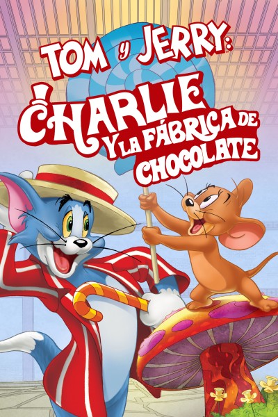 Caratula, cartel, poster o portada de Tom y Jerry & Charlie y la Fábrica de Chocolate