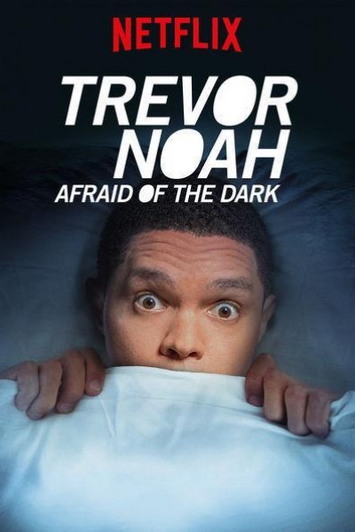 Caratula, cartel, poster o portada de Trevor Noah: Afraid of the Dark
