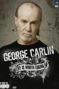 Caratula, cartel, poster o portada de George Carlin: Life Is Worth Losing