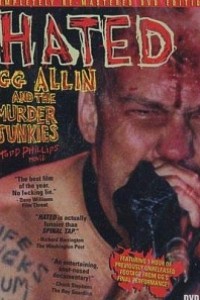 Caratula, cartel, poster o portada de Hated: GG Allin & the Murder Junkies