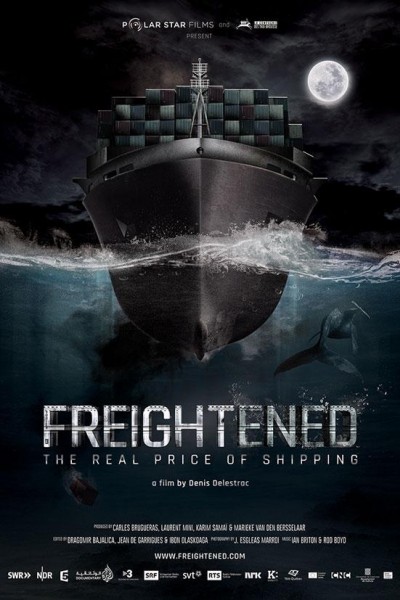 Cubierta de Freightened: The Real Price of Shipping (Sobrecargados)