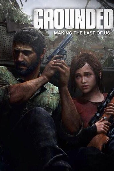 Caratula, cartel, poster o portada de Grounded: Making The Last of Us