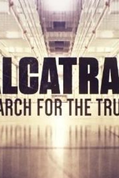 Caratula, cartel, poster o portada de Alcatraz: En busca de la verdad