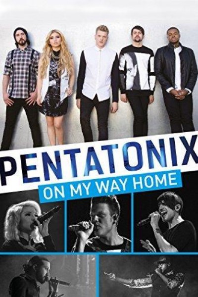 Caratula, cartel, poster o portada de Pentatonix: On My Way Home