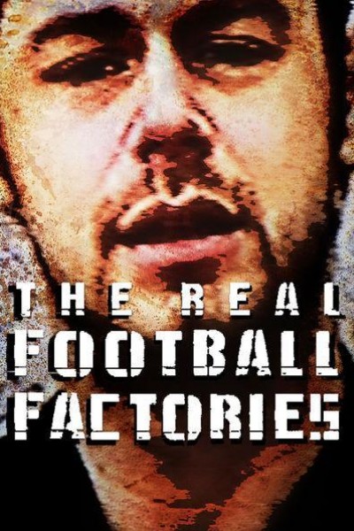 Caratula, cartel, poster o portada de The Real Football Factories