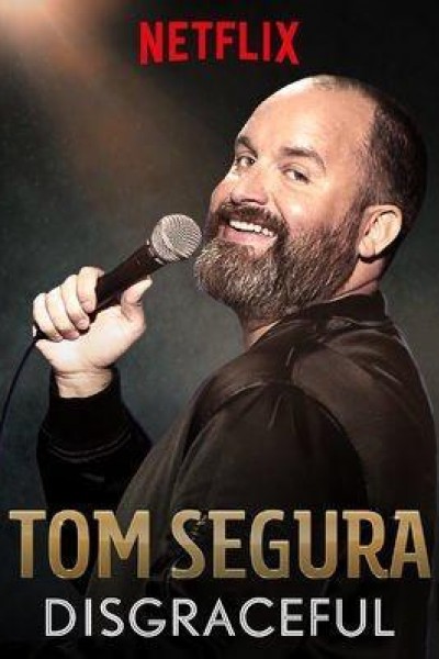 Caratula, cartel, poster o portada de Tom Segura: Disgraceful
