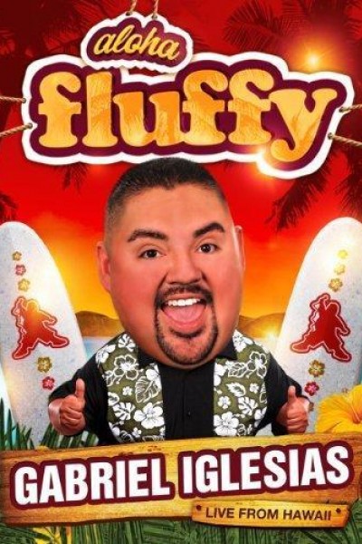 Caratula, cartel, poster o portada de Gabriel Iglesias: Aloha Fluffy