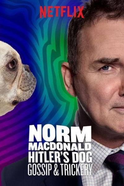 Caratula, cartel, poster o portada de Norm Macdonald: Hitler\'s Dog, Gossip & Trickery