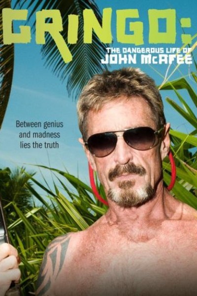 Caratula, cartel, poster o portada de Gringo: The Dangerous Life of John McAfee