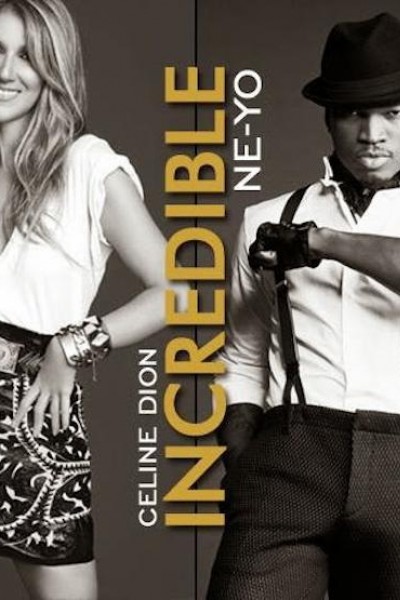 Caratula, cartel, poster o portada de Céline Dion & Ne-Yo: Incredible (Vídeo musical)