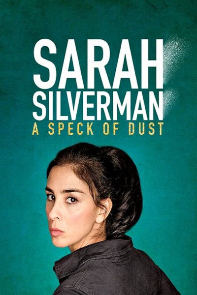 Caratula, cartel, poster o portada de Sarah Silverman: A Speck of Dust