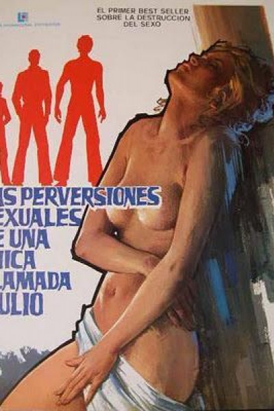 Caratula, cartel, poster o portada de Las perversiones sexuales de una chica llamada Julio