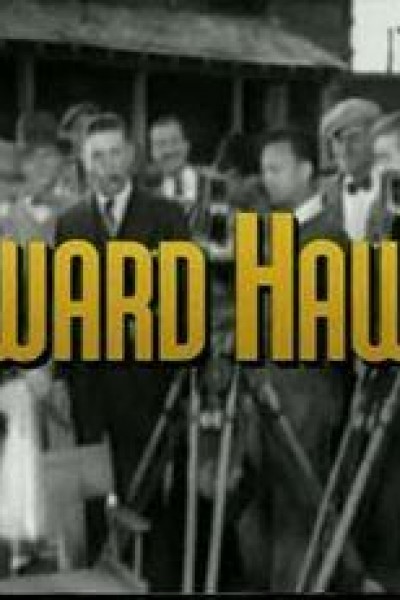 Caratula, cartel, poster o portada de Los hombres que inventaron las películas: Howard Hawks