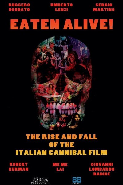 Cubierta de Eaten Alive! The Rise and Fall of the Italian Cannibal Film