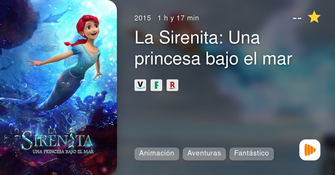 La Sirenita: Una princesa bajo el mar - Filmin