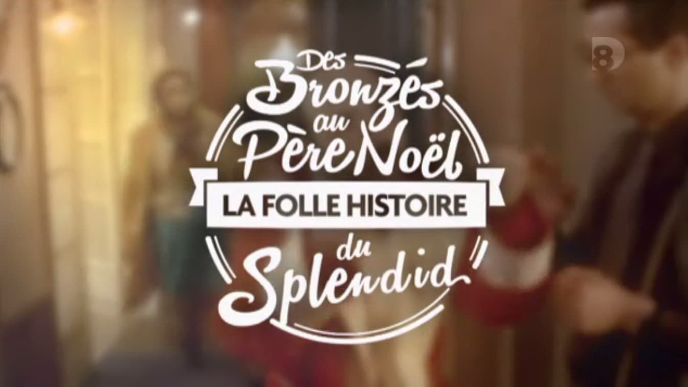 Cubierta de Des Bronzés au Père Noël, la folle histoire du Splendid