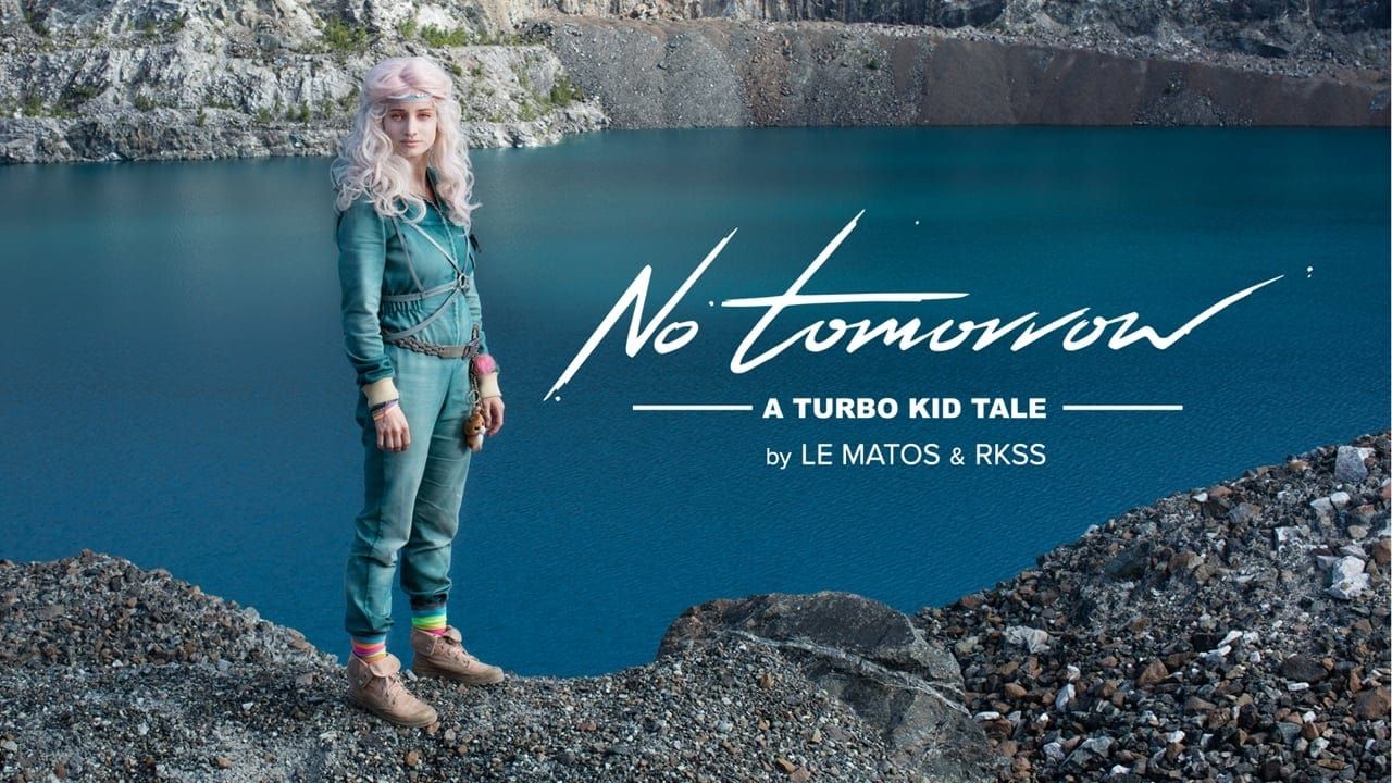 Cubierta de No Tomorrow: A Turbo Kid Tale (Vídeo musical)