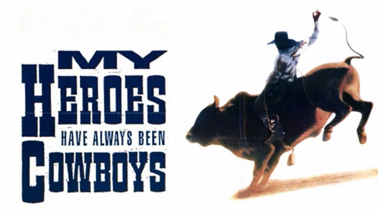 Cubierta de My Heroes Have Always Been Cowboys