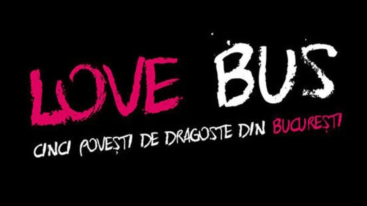 Cubierta de Love Bus: Five Love Stories from Bucharest