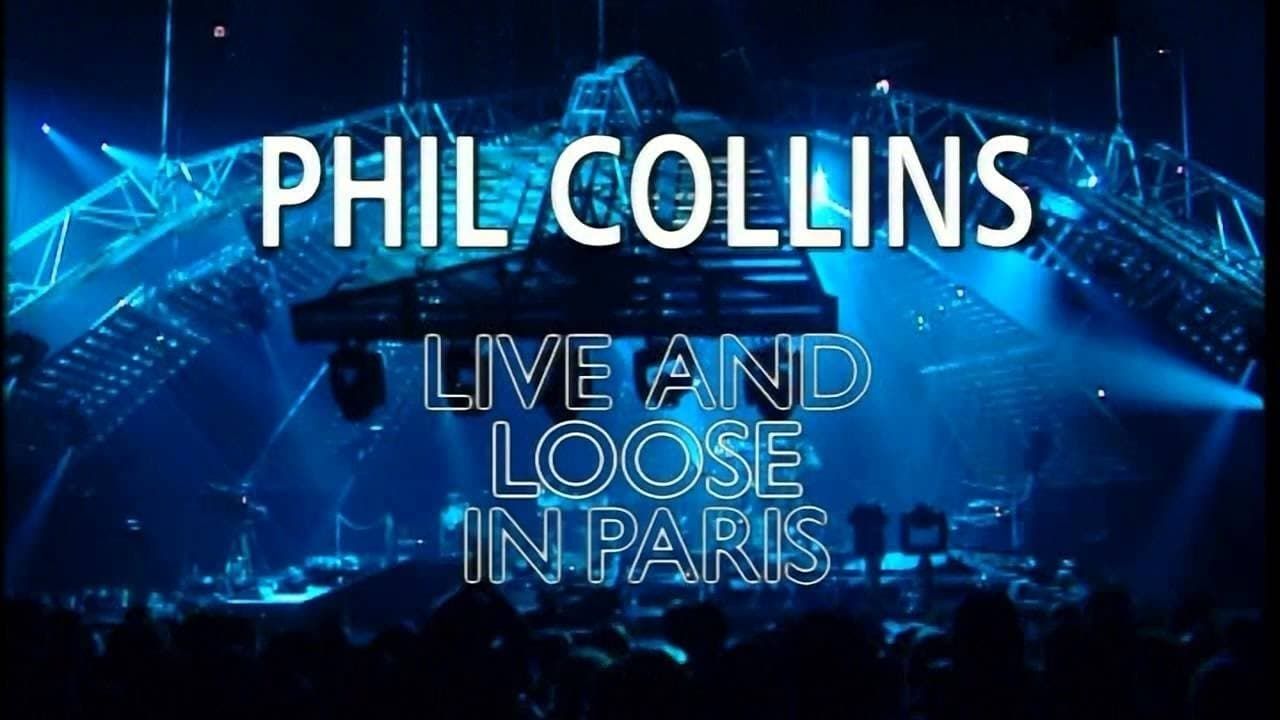 Cubierta de Phil Collins: Live and Loose in Paris