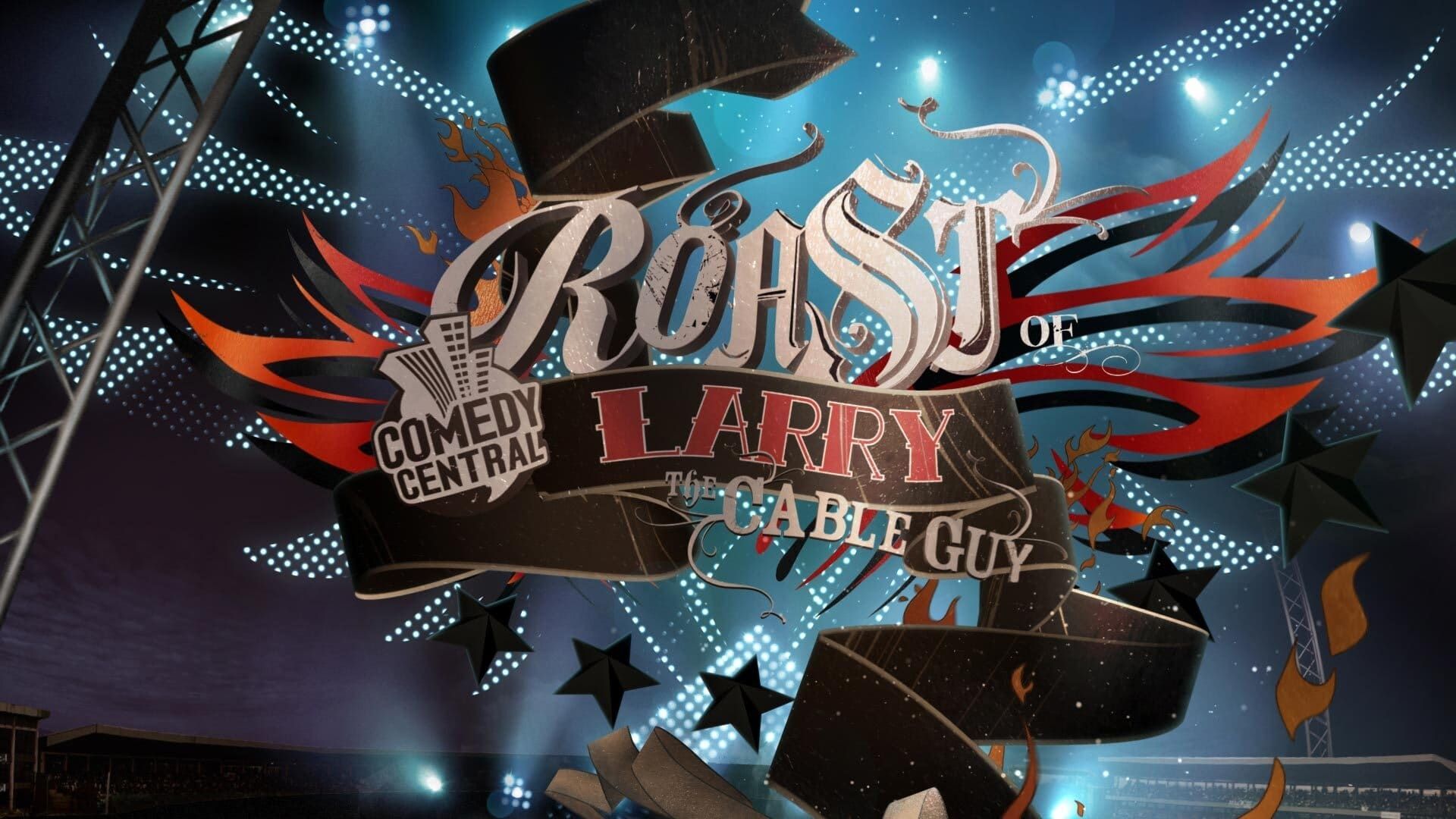 Cubierta de Comedy Central Roast of Larry the Cable Guy