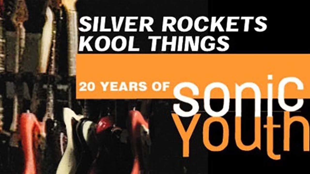 Cubierta de Silver Rockets/Kool Things: 20 Years of Sonic Youth