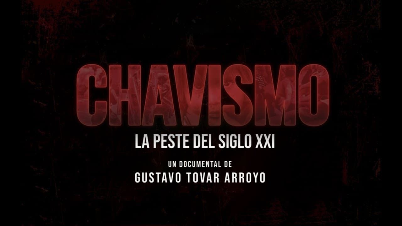 Cubierta de Chavismo: La peste del siglo XXI