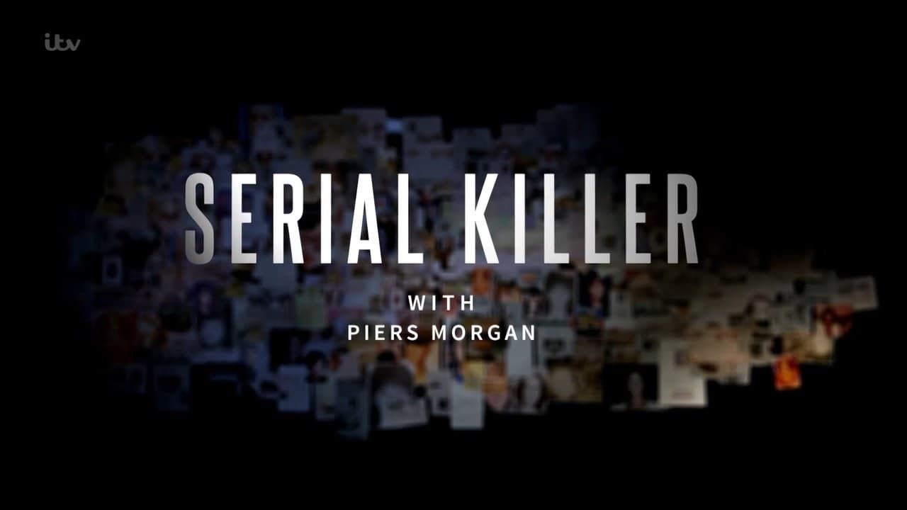 Cubierta de Serial Killer with Piers Morgan