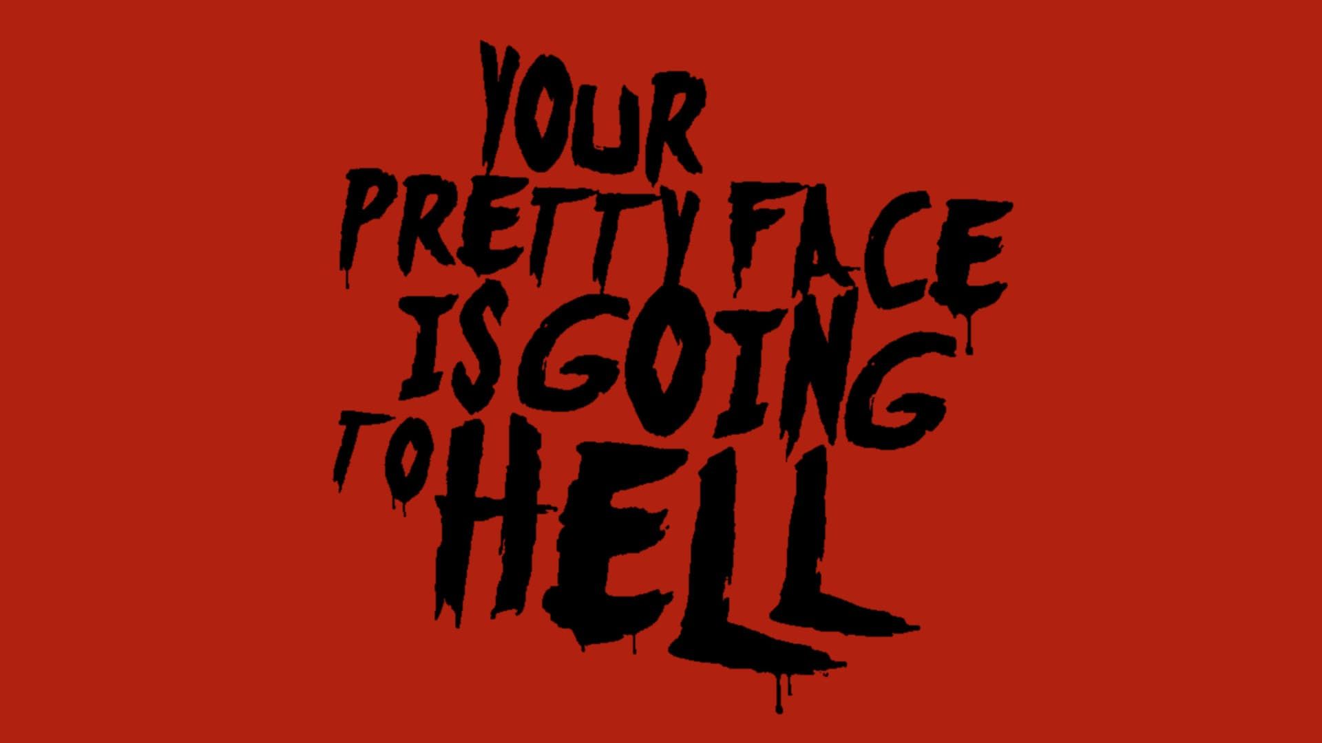 Cubierta de Your Pretty Face Is Going to Hell