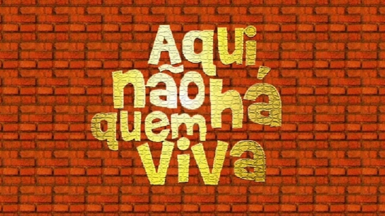 Cubierta de Aqui Não Há Quem Viva