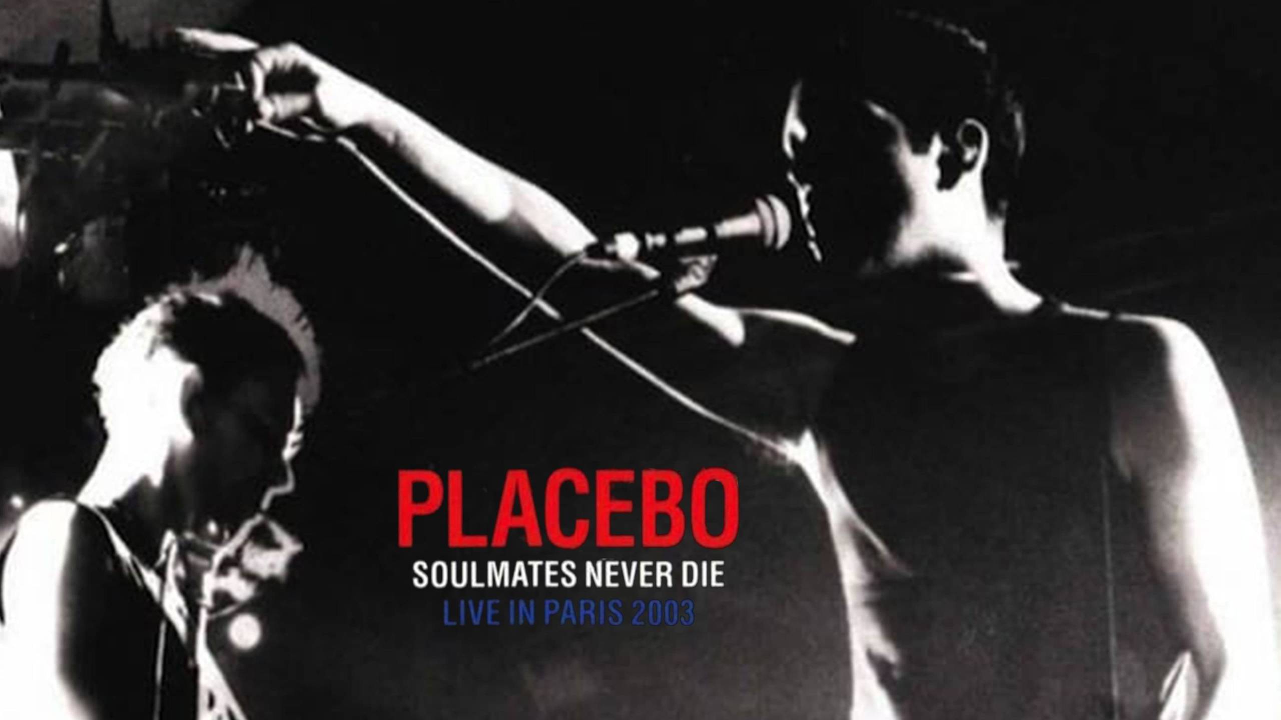 Cubierta de Placebo: Soulmates Never Die - Live in Paris 2003