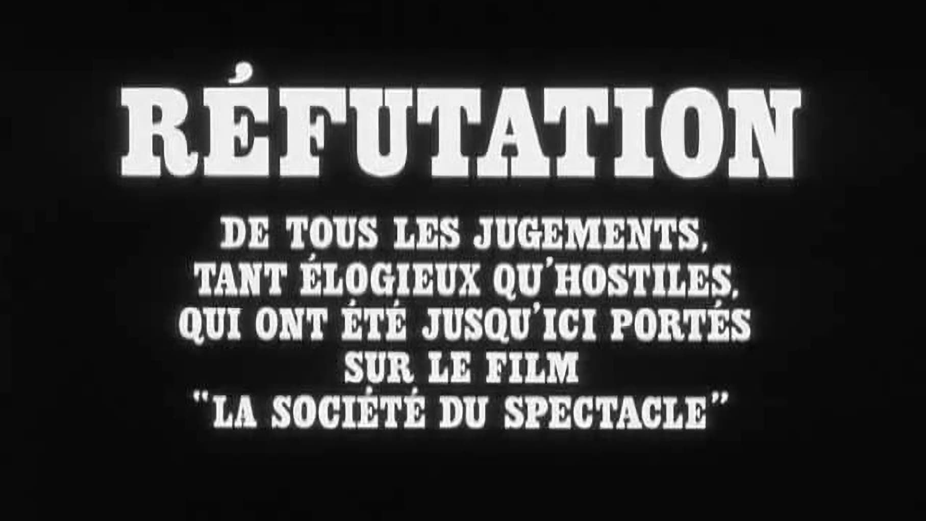 Cubierta de Réfutation de tous les jugements, tant élogieux qu'hostiles, qui ont été jusqu'ici portés sur le film 'La société du spectacle'