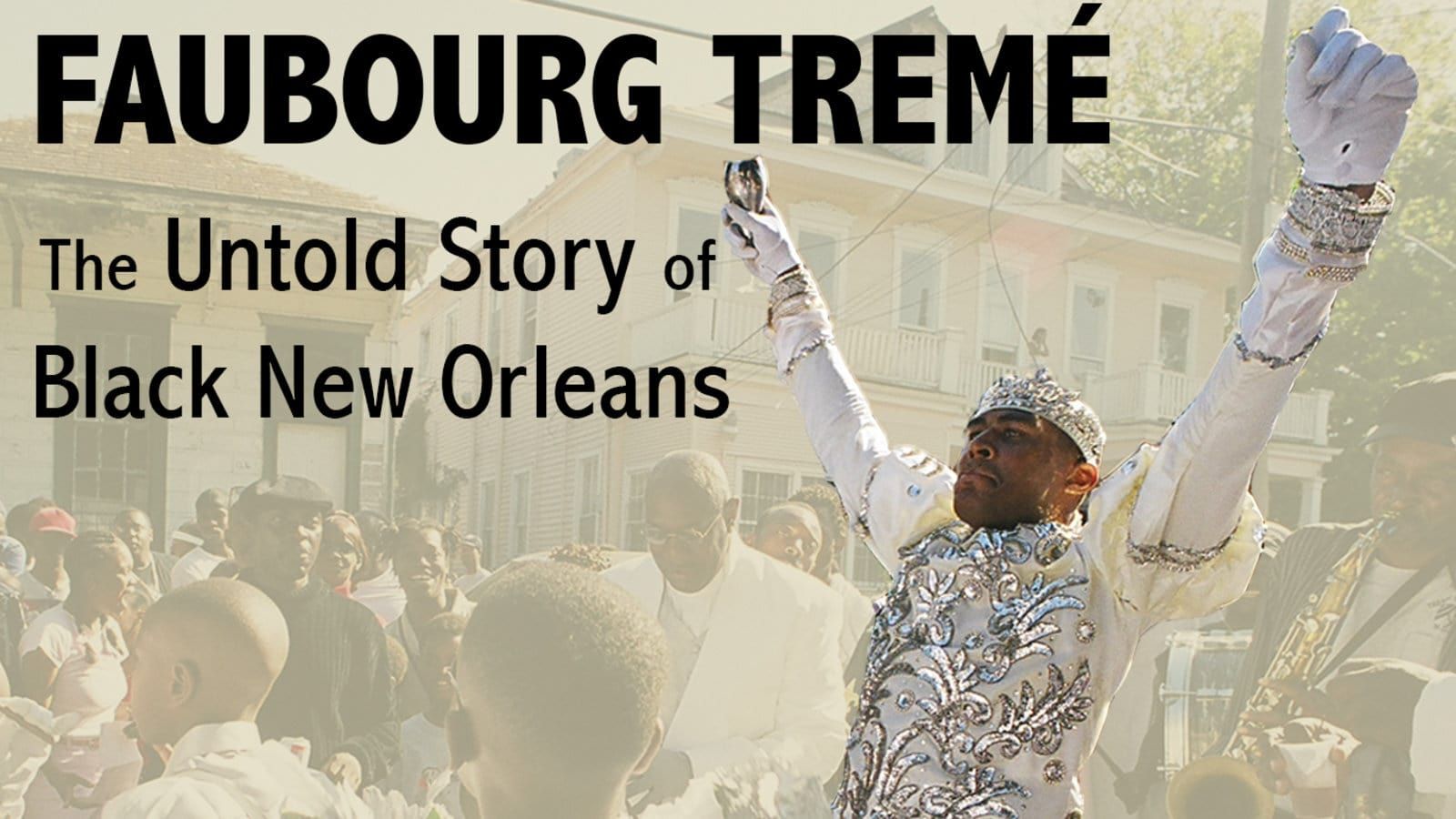Cubierta de Faubourg Tremé: The Untold Story of Black New Orleans