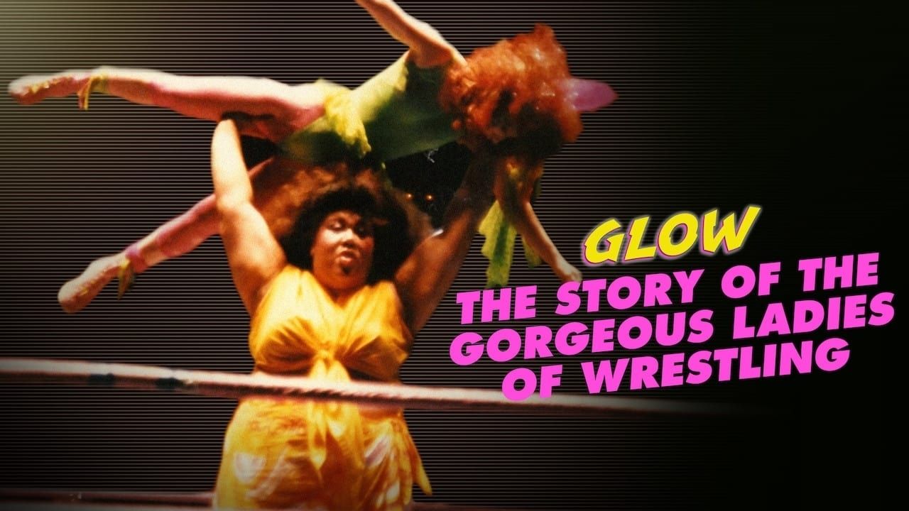 Cubierta de GLOW: The Story of the Gorgeous Ladies of Wrestling