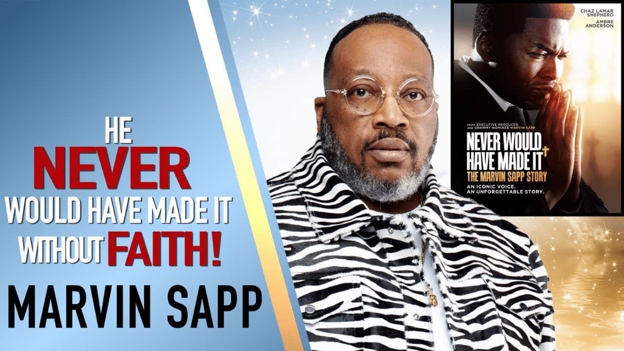 Cubierta de Never Would Have Made It: The Marvin Sapp Story