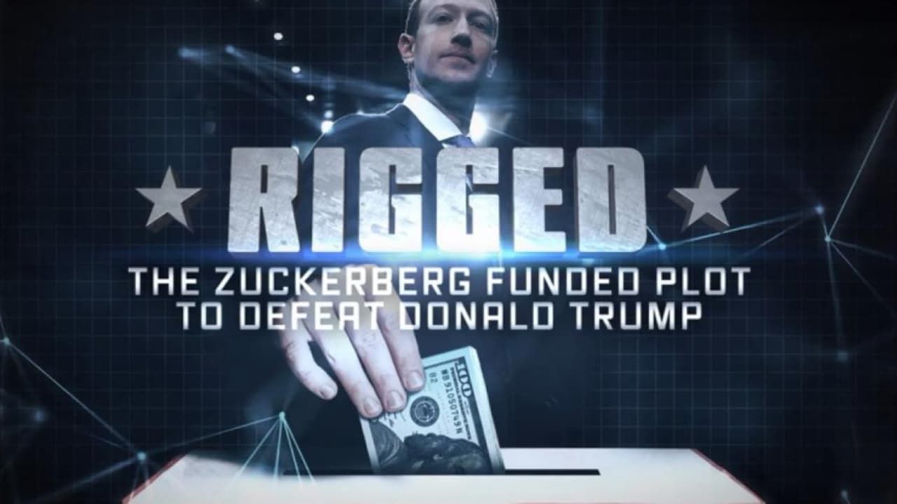 Cubierta de Rigged: The Zuckerberg Funded Plot to Defeat Donald Trump